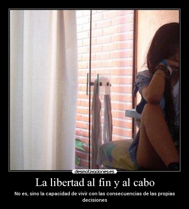 La libertad al fin y al cabo - 