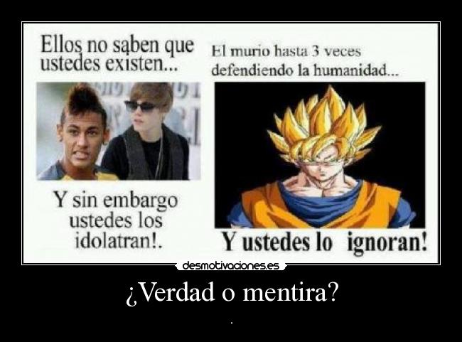 ¿Verdad o mentira? - .