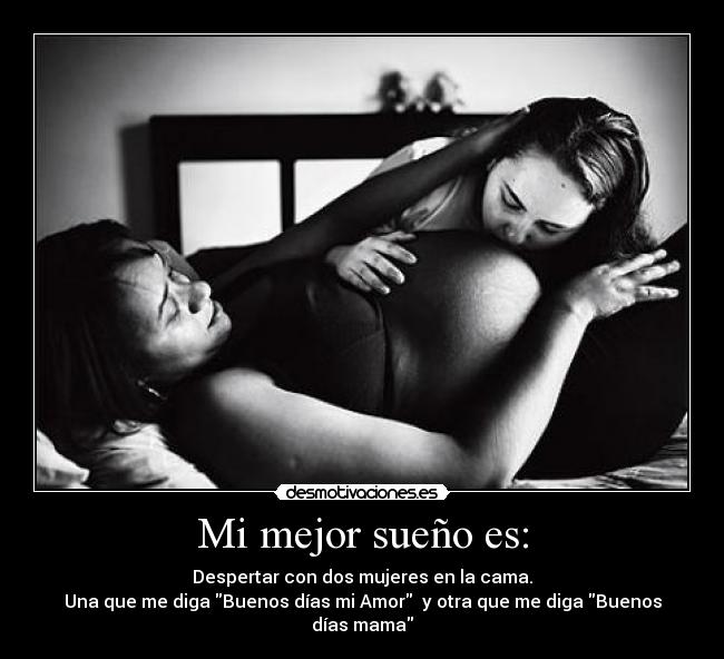 Mi mejor sueño es: - 