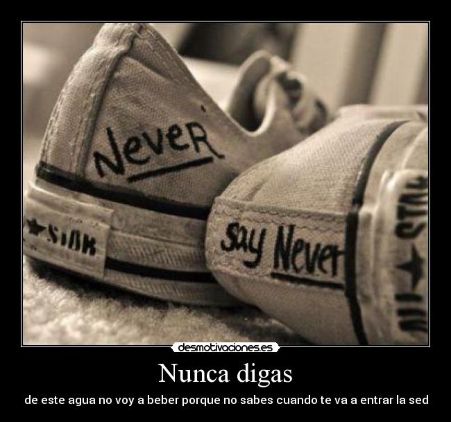 Nunca digas -