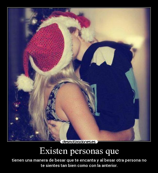 Existen personas que - 