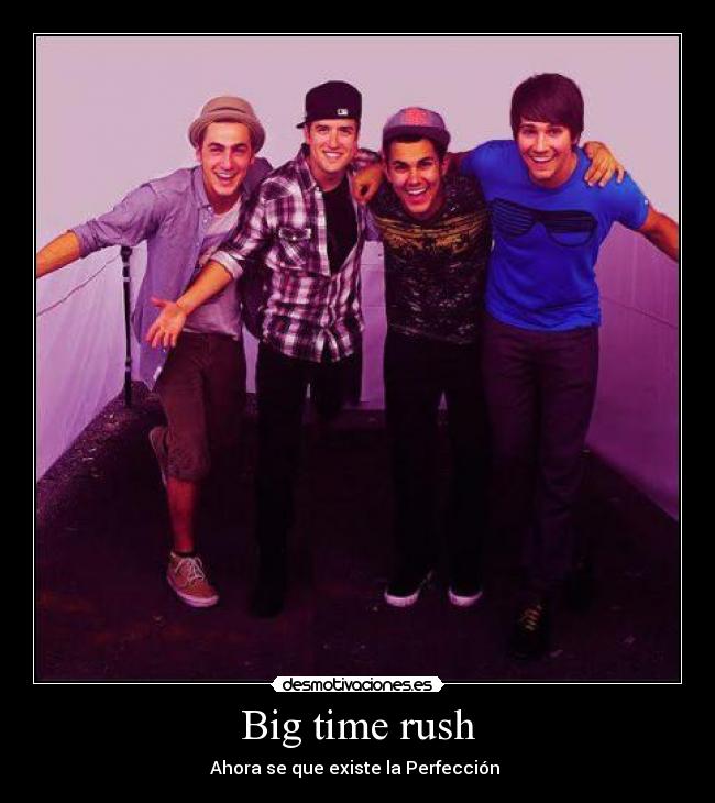 Big time rush -