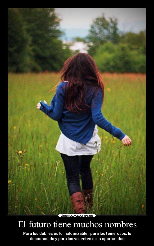 El futuro tiene muchos nombres -