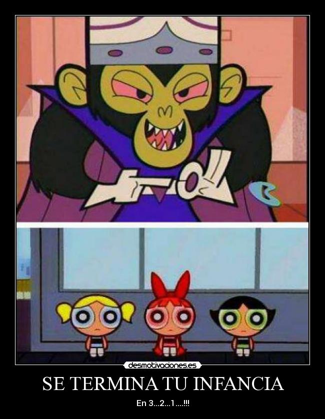 carteles infancia las chicas super poderosas desmotivaciones