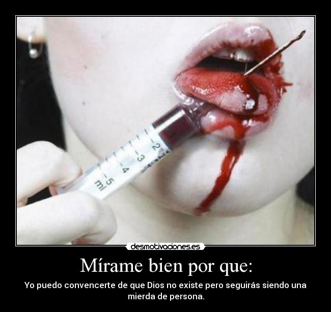 Mírame bien por que: - 