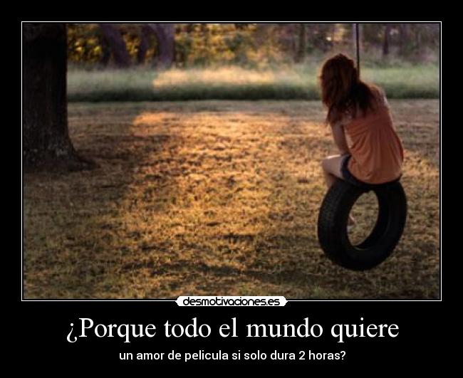 ¿Porque todo el mundo quiere -