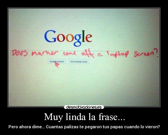 Muy linda la frase... -