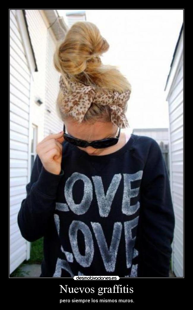 Nuevos graffitis - pero siempre los mismos muros.
