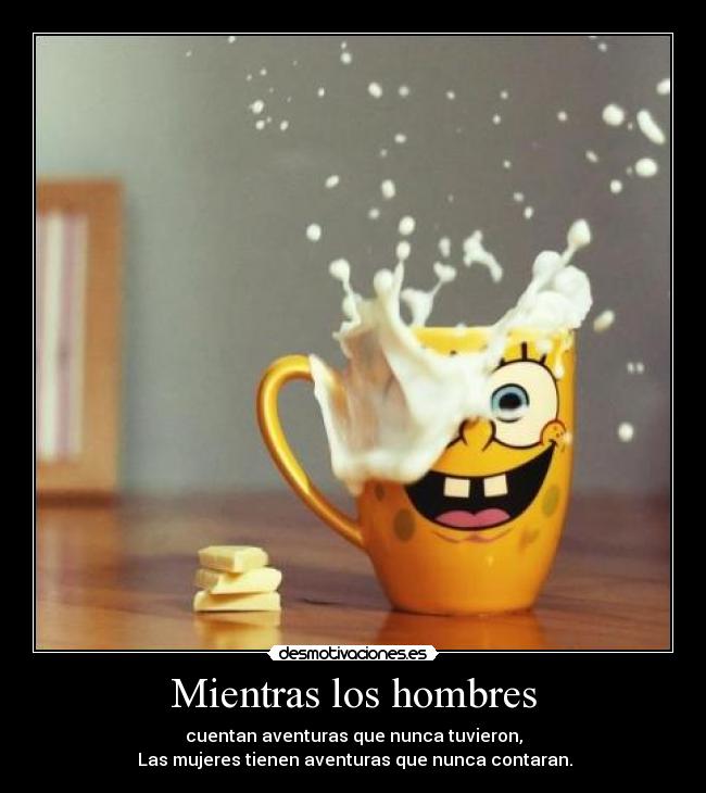 Mientras los hombres - 