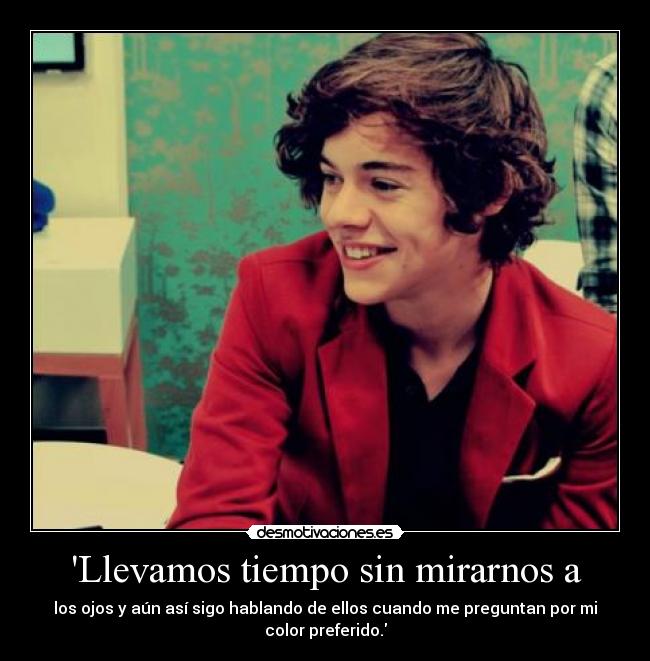 Llevamos tiempo sin mirarnos a -
