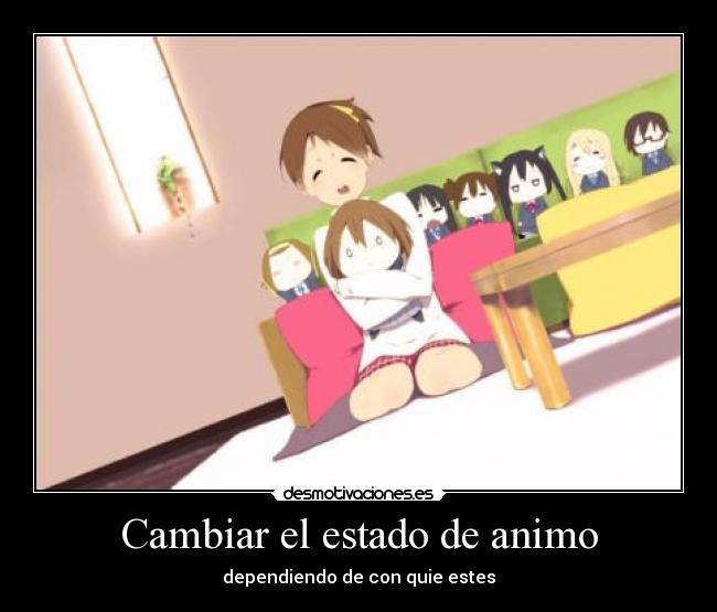 Cambiar el estado de animo - 