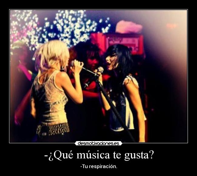 -¿Qué música te gusta? - 