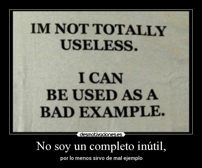 No soy un completo inútil, - 