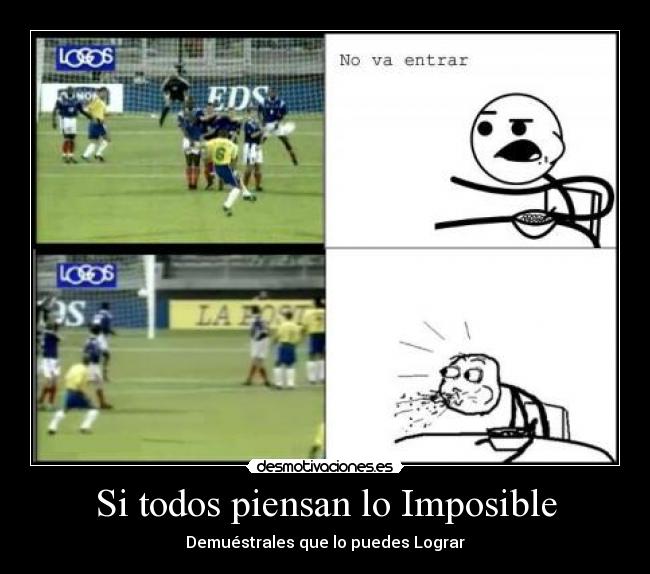 Si todos piensan lo Imposible -