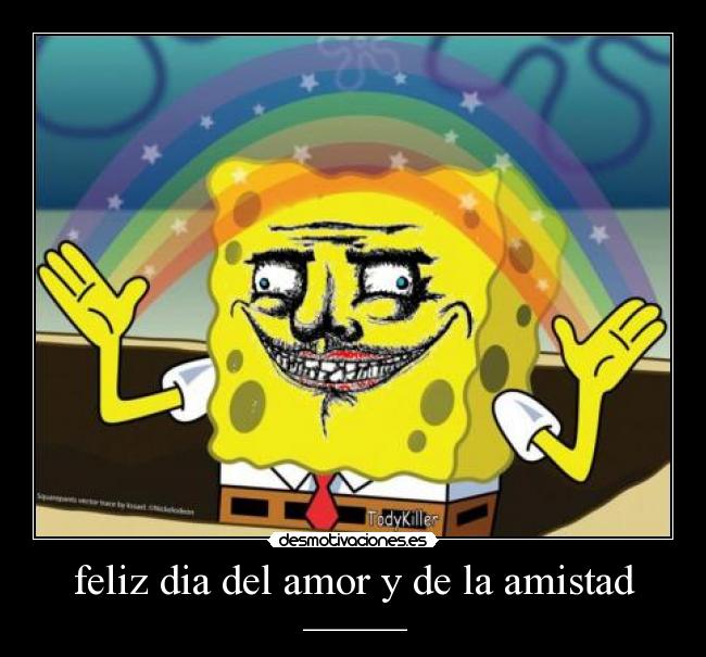 feliz dia del amor y de la amistad - 