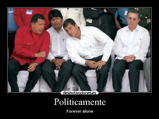 Políticamente - Forever alone