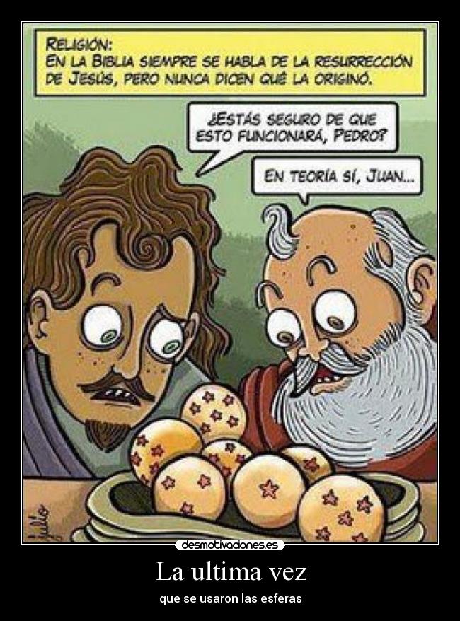 La ultima vez - que se usaron las esferas