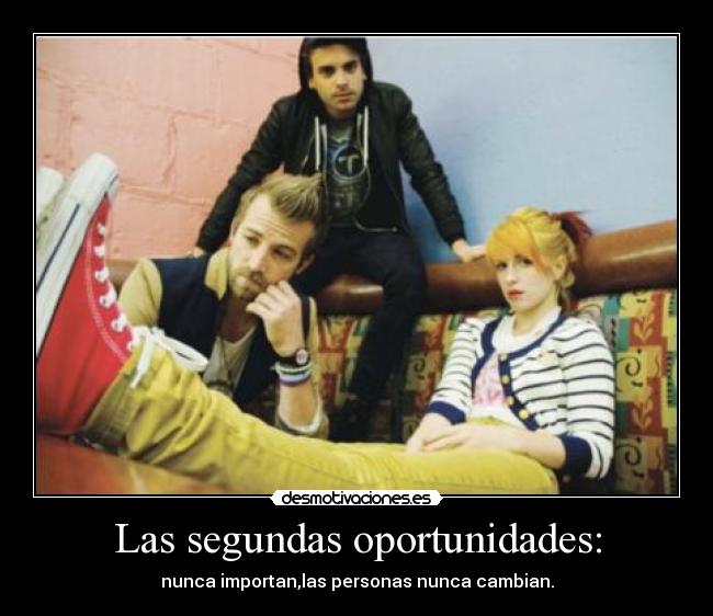 Las segundas oportunidades: -