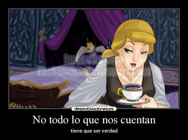 No todo lo que nos cuentan - tiene que ser verdad