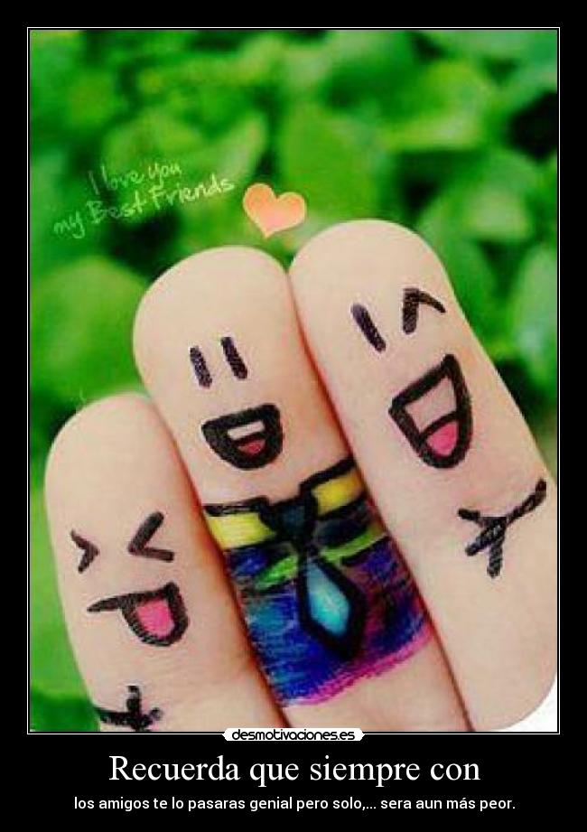 carteles juntos mejor que estar solo desmotivaciones