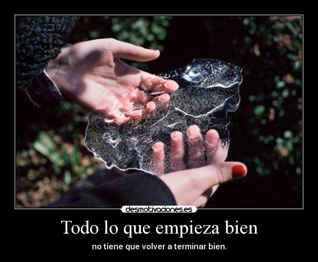 Todo lo que empieza bien -