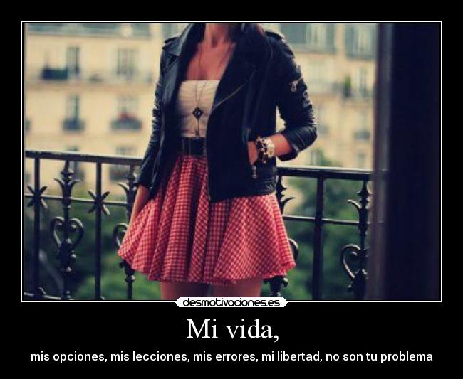 Mi vida, - 