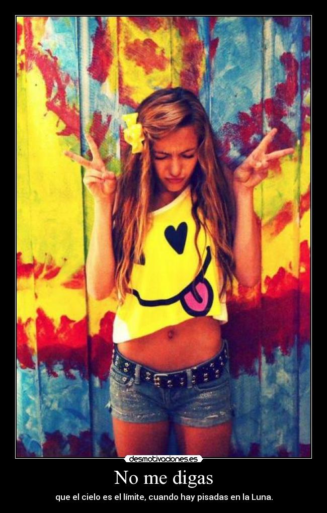 No me digas -