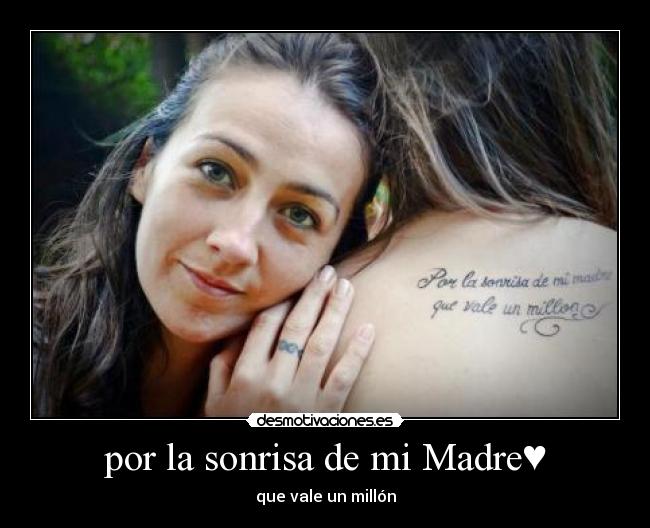 por la sonrisa de mi Madre♥ - que vale un millón