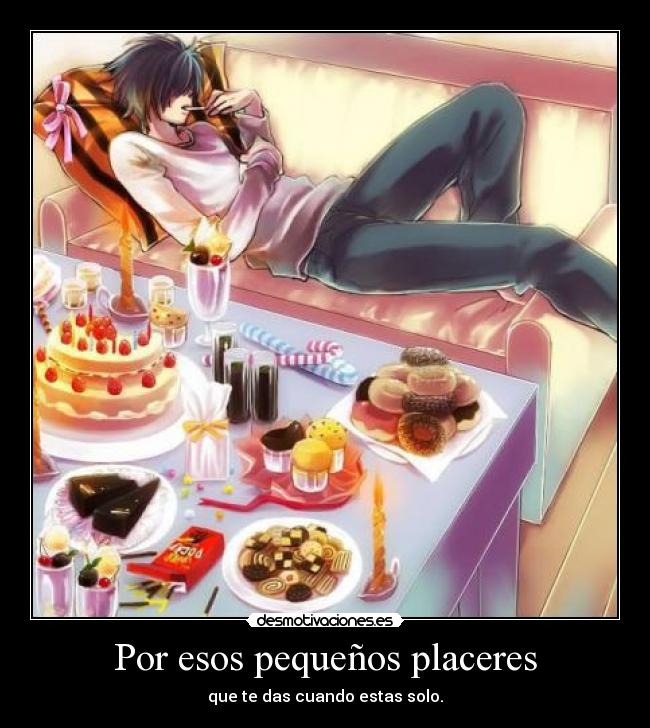 Por esos pequeños placeres - 