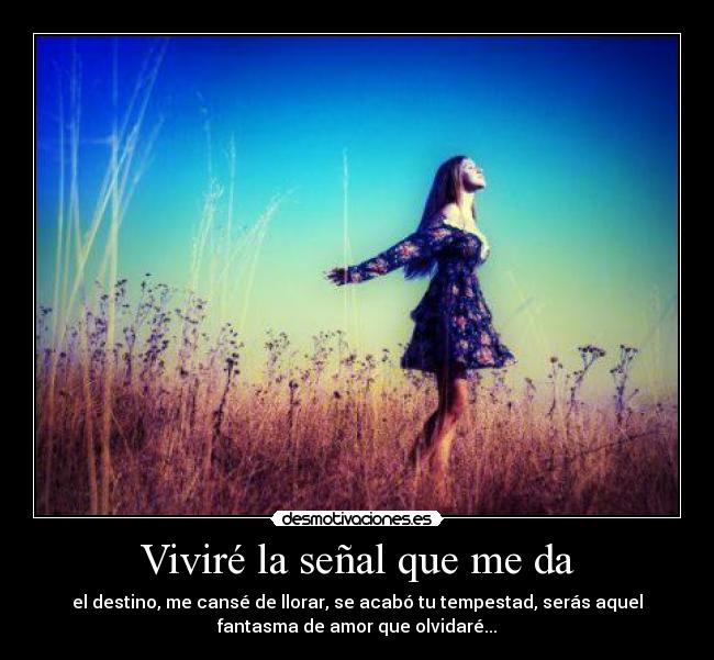 Viviré la señal que me da - 