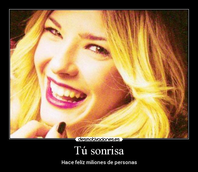 Tú sonrisa - Hace felíz miliones de personas