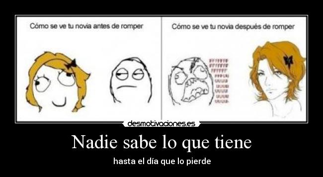 Nadie sabe lo que tiene - 