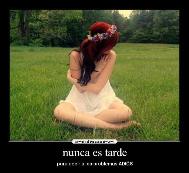 nunca es tarde - 