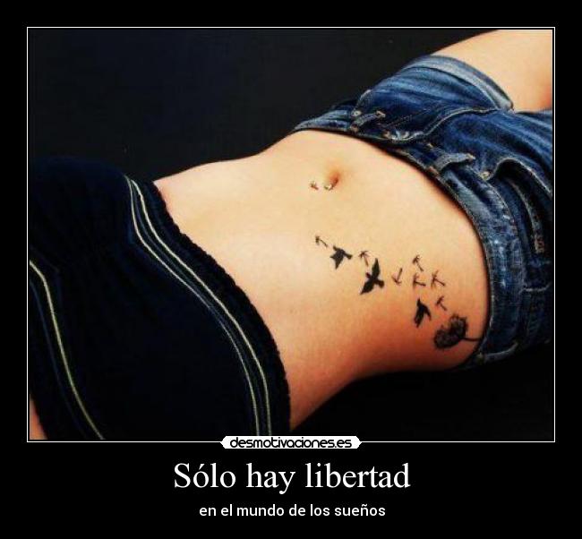 Sólo hay libertad - en el mundo de los sueños