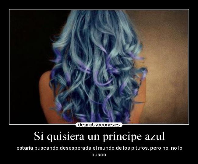 Si quisiera un príncipe azul - 