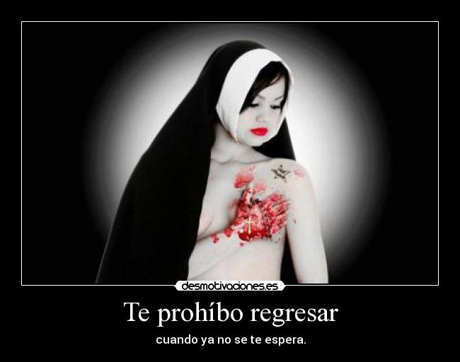Te prohíbo regresar -