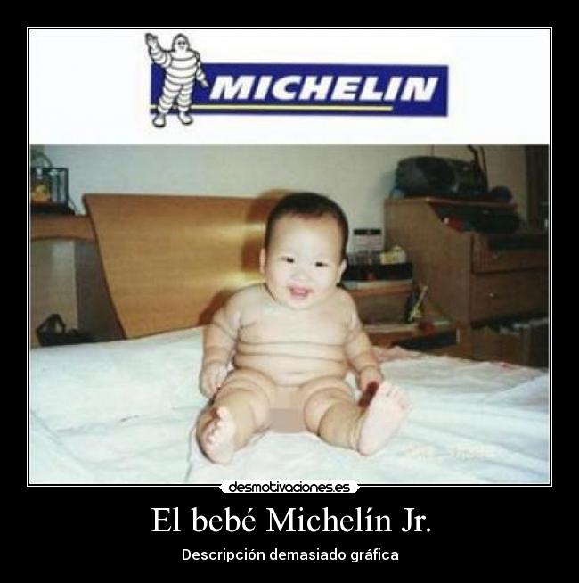 El bebé Michelín Jr. - Descripción demasiado gráfica