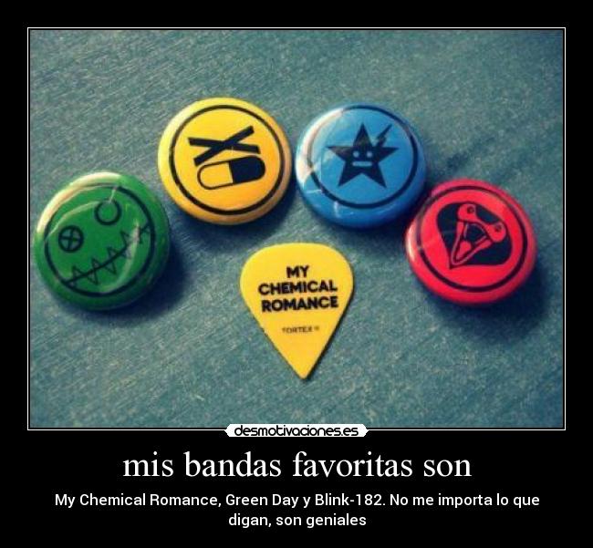 mis bandas favoritas son -
