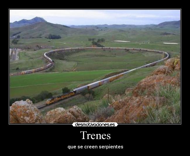 Trenes - que se creen serpientes