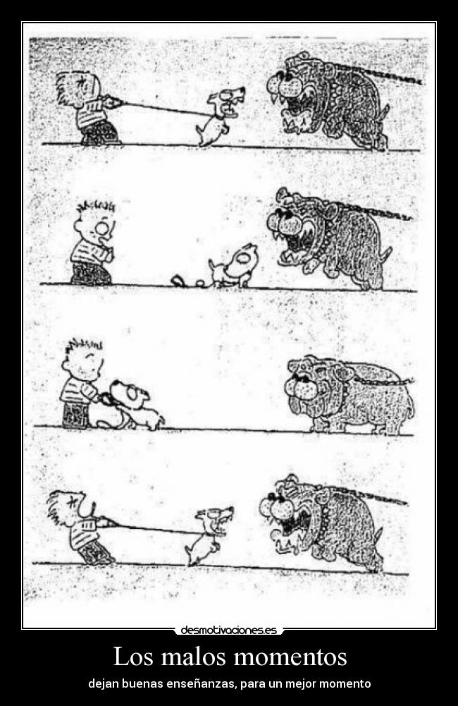 Los malos momentos -