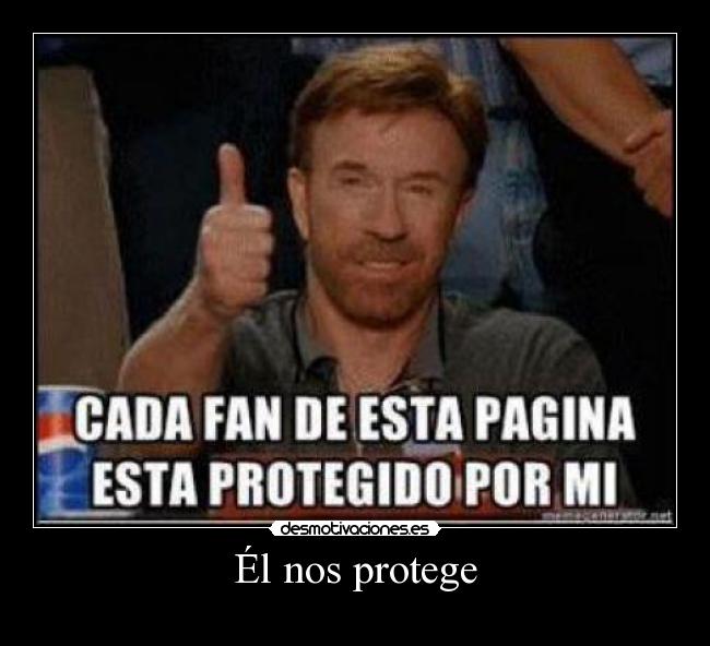 Él nos protege -