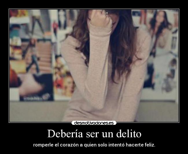 carteles hothawk siente ojete romper corazones vuelvo hacer kaliso desmotivaciones