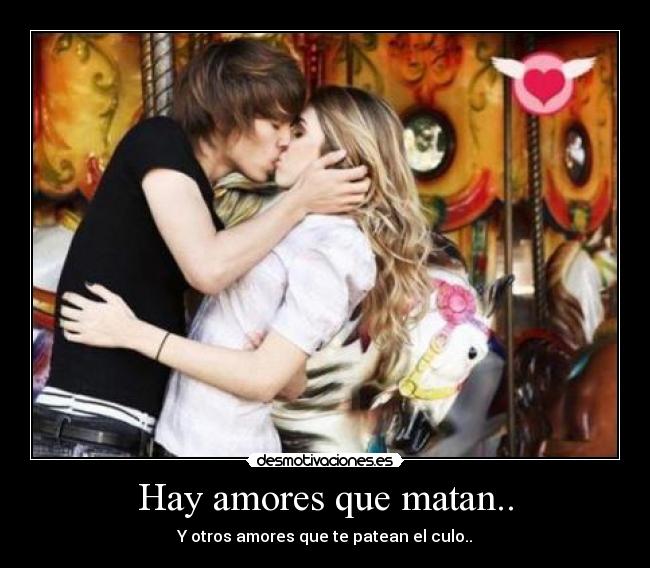 Hay amores que matan.. - 