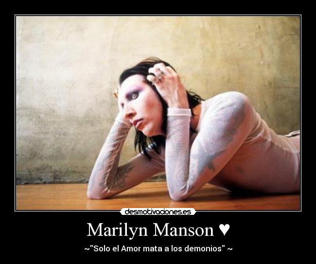 Marilyn Manson ♥ -