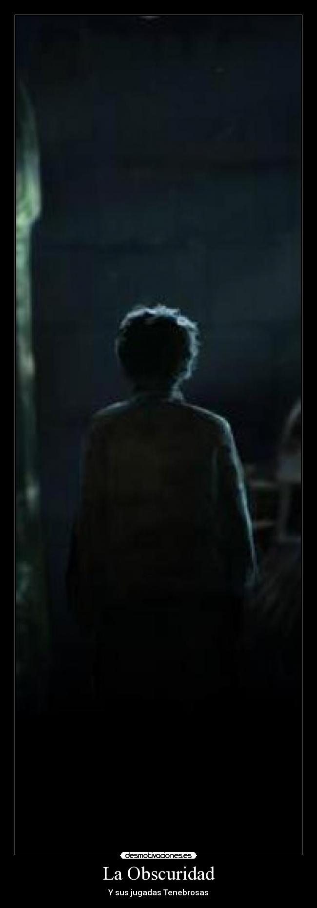 La Obscuridad -