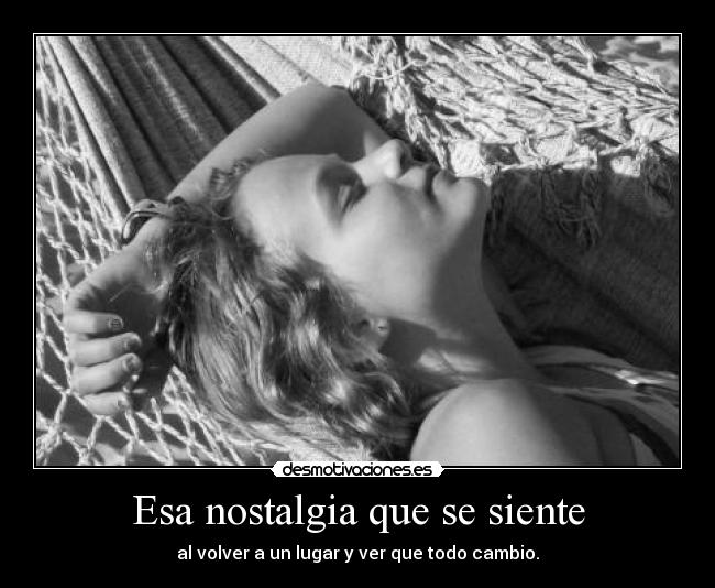 carteles esa nostalgia desmotivaciones