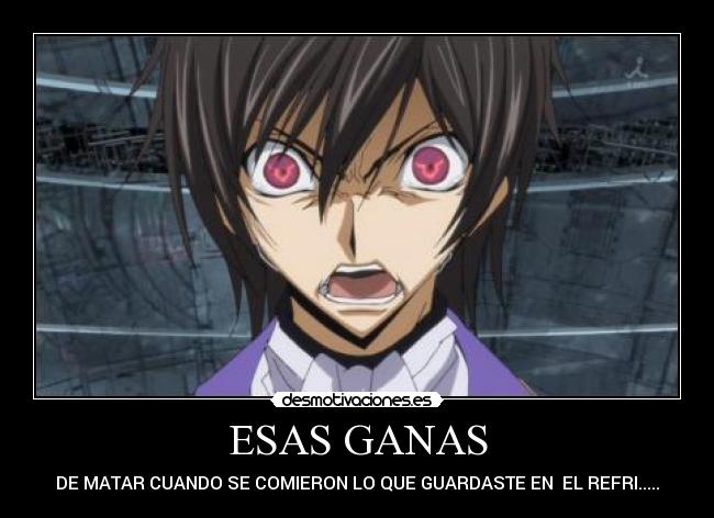 ESAS GANAS - DE MATAR CUANDO SE COMIERON LO QUE GUARDASTE EN  EL REFRI.....