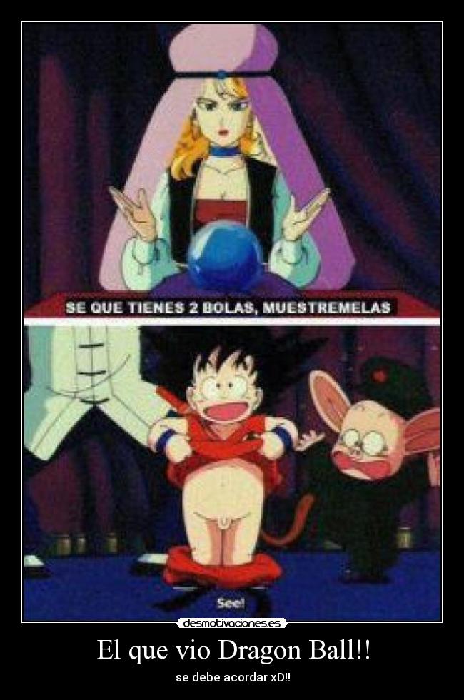 El que vio Dragon Ball!! - 