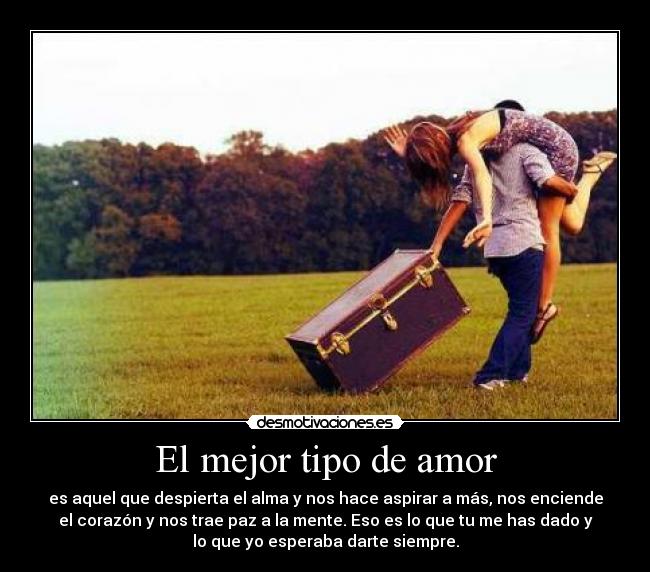 carteles amor mejor tipo amor desmotivaciones