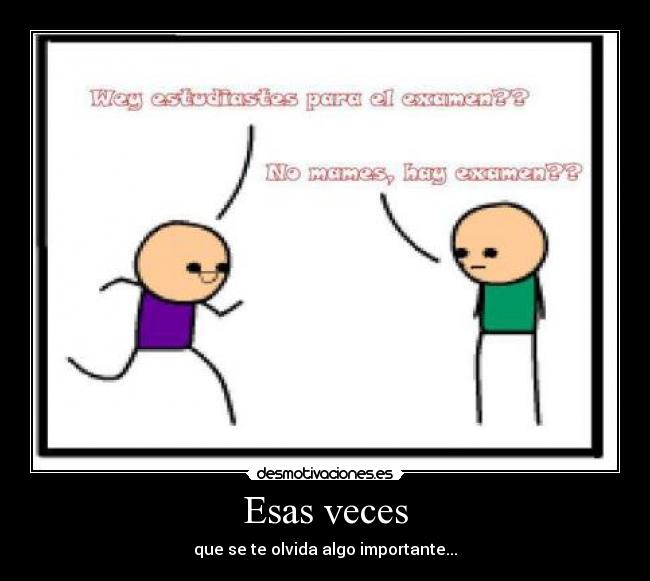 Esas veces -